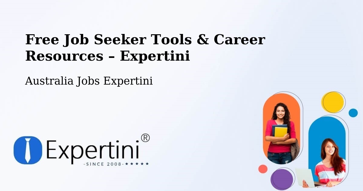 Free Job Seeker Tools & Career Resources – Branyan - Branyan, Australia Jobs Expertini